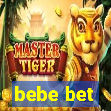 bebe bet